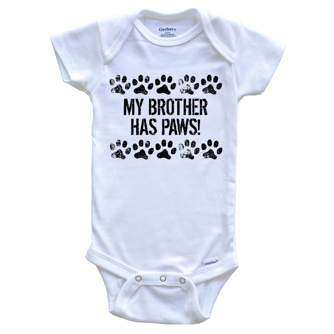 Funny Baby Bnesie Dog Baby Onesie Dog Baby Onesie My Brother  Has Paws Cute Baby Onesie Baby Dog Onesie 25
